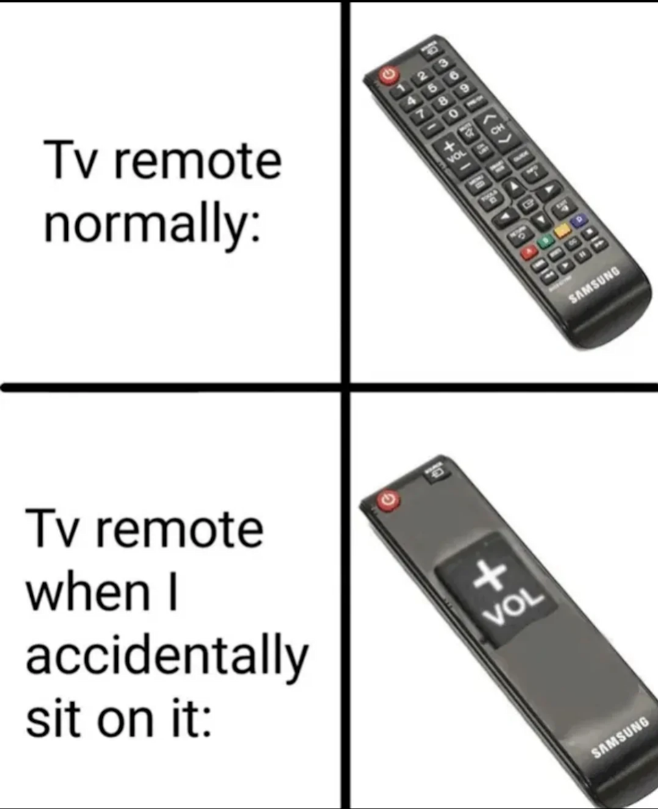 Two-panel comic: Top shows a normal TV remote. Bottom shows a remote with an exaggerated, large volume button labeled "VOL" for comedic effect